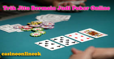 trik bermain judi poker